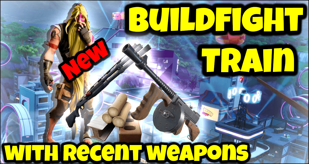 BUILDFIGHT "NEWS WEAPONS" TRAINNING.