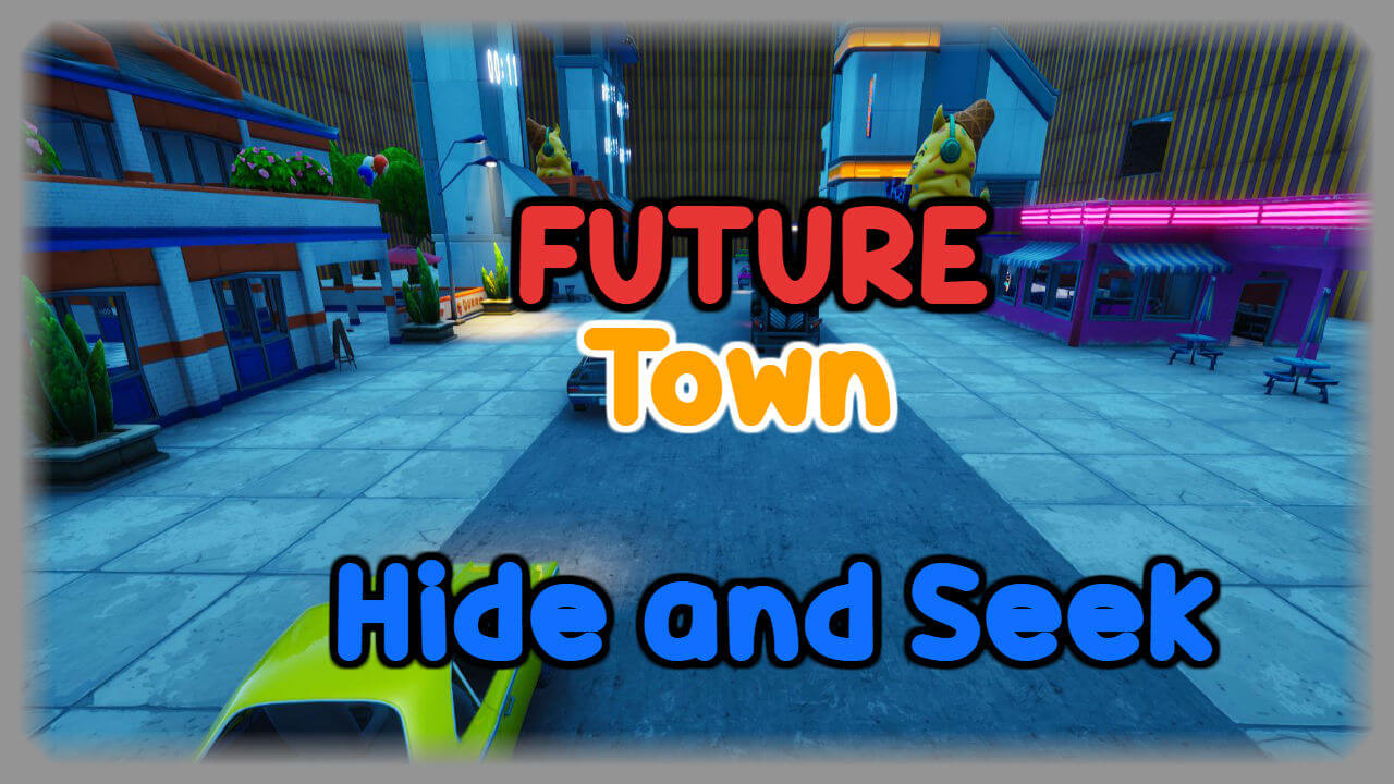 FUTURE TOWN "HIDE AND SEEK"
