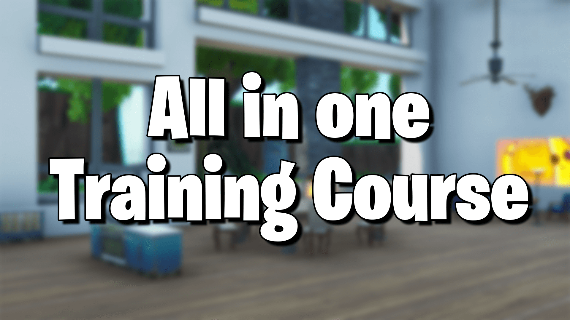 ALL IN ONE TRAINING COURSE