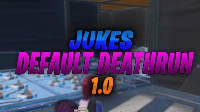 JUKES DEFAULT DEATHRUN 1.0